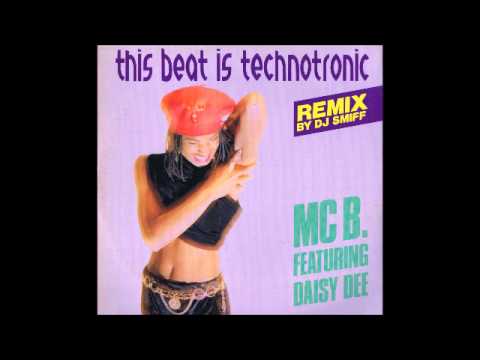 MC B. ft Daisy Dee This Beat Is Technotronic (Monster Jam Remix by DJ Smiff)