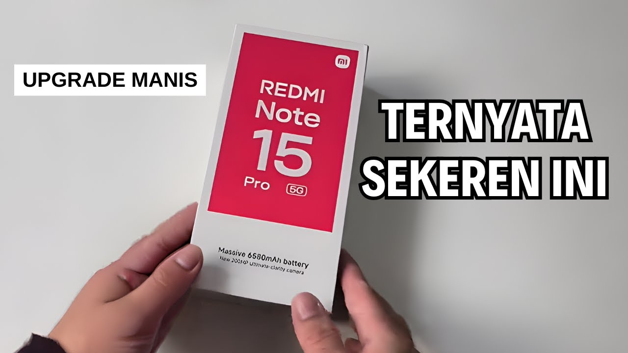 ASLI MENDING INI SIH‼️REDMI NOTE 15 PRO 5G UPGRADENYA JAUH LEBIH MENJANJIKAN