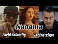 Farid Kalamity ft. Yacine Tigre - Nadama (Clip officiel) مع السلامة