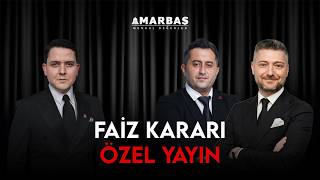 FAİZ KARARI AÇIKLANIYOR! I ÖZEL YAYIN
