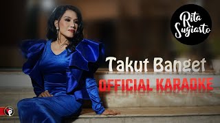 Download lagu Rita Sugiarto - Takut Banget ( Video Karaoke) Tanpa Vokal mp3 Download lagu Rita Sugiarto - Takut Banget ( Video Karaoke) Tanpa Vokal mp3