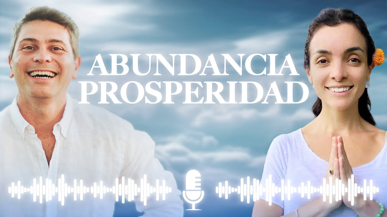 Charlando sobre Abundancia y Prosperidad | Ana Dorotea & Manu Colombo
