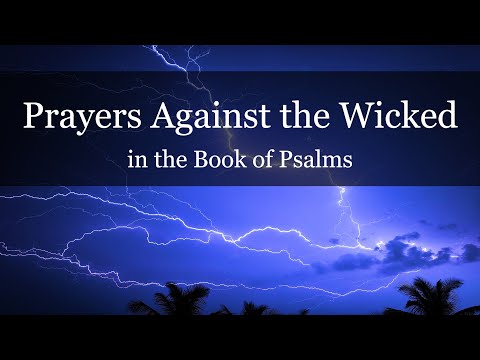David's Prayers Against the Wicked (Imprecatory Psalms)
