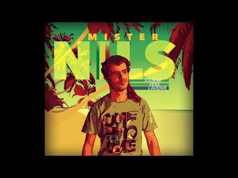 Mister Nils - Partir