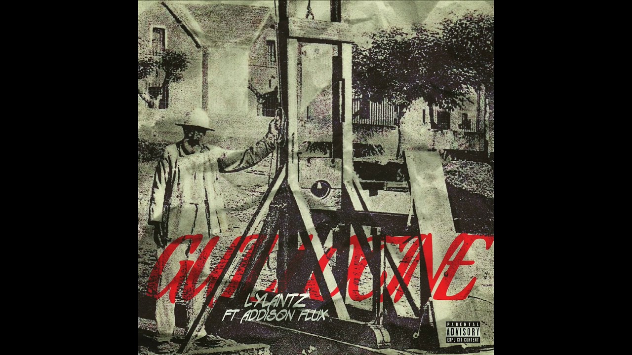 Lylantz - Guillotine (Feat. Addison Flux)