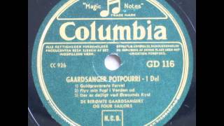 Gaardsanger Potpourri - De berømte Gaardsangere og Four Sailors 1938