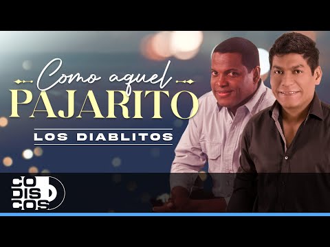 Como Aquel Pajarito, Los Diablitos - Video