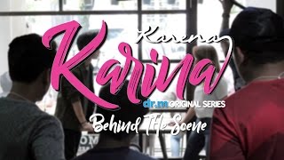 KARENA KARINA - Behind The Scene