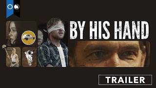 By His Hand | Official Trailer | Thriller