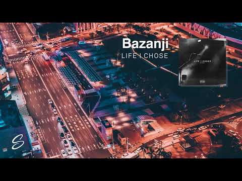 Bazanji - Life I Chose (Prod. Syndrome)