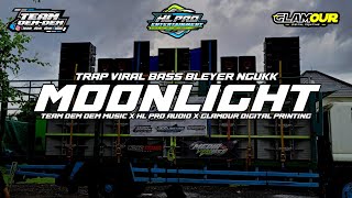 Download lagu TRAP SETENGAH BLEYER ❗ ❗ MOONLIGHT II TEAM DEM DEM MUSIC X HL PRO AUDIO X GLAMOUR DIGITAL PRINTING mp3
