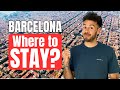 Where To Stay In Barcelona A Local S Guide To The BEST Neighborhoods