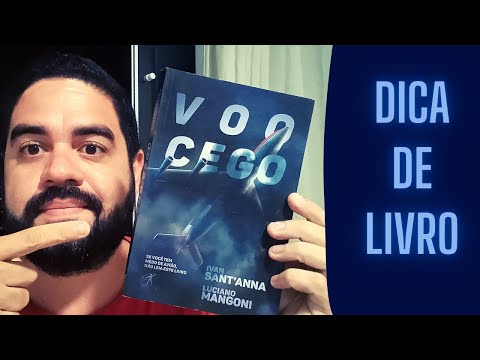 VOO CEGO - Ivan Sant'anna e Luciano Mangoni [Resenha de LIvros / Dicas de Livros]