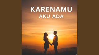 Download lagu Karenamu aku ada mp3 Download lagu Karenamu aku ada mp3