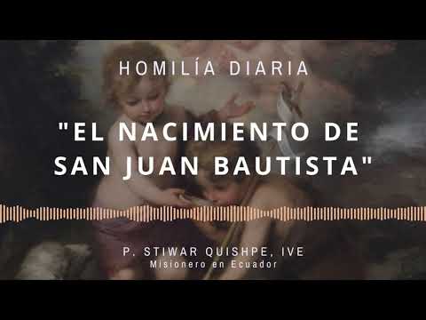 [Homilía Diaria] Nacimiento de San Juan Bautista (Miércoles XII de Tiempo Ordinario)