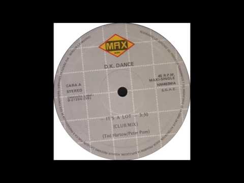 D.K. Dance - It's A Lot (1991)