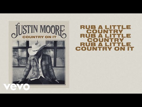 Country On It - Justin Moore