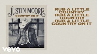 Justin Moore - Country On It (Lyric Video)