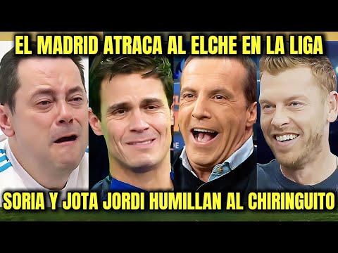 💥 ¡EL REAL MADRID EMPATA CON ATRACO AL ELCHE! Cristóbal Soria y Jota Jordi SE BURLAN del Chiringuito
