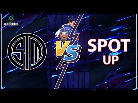 TSM VS SPOT UP - Valorant Champions Tour NA Challengers #3