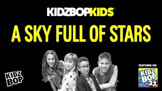 KIDZ BOP Kids - A Sky Full Of Stars (KIDZ BOP 27)