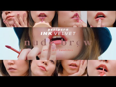 [ENG] Peripera Ink Velvet Swatches | Nude Brew Review (#17-#31)