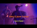 Alex G June Guitar Live In Osaka Japan