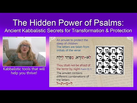 The Hidden Power of Psalms: Ancient Kabbalistic Secrets for Transformation & Protection
