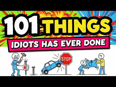 101 Dumbest Things Humanity Has Ever Done