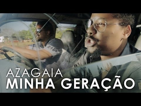 AZAGAIA - Minha Geração (Official Video)