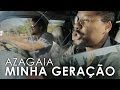 AZAGAIA Minha Geração Official Video