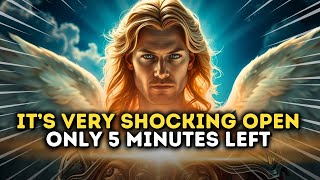 🚨URGENT WARNING! Archangel Michael Says: Only 5 Minutes Left! Don’t Ignore This. It’s Very Shocking