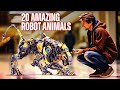 Amazing Robot Animals That Will Blow Your Mind