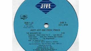 DJ Jazzy Jeff and The Fresh Prince - The Megadope Mix