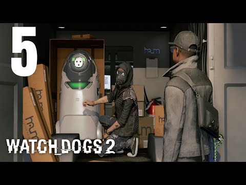 WATCH DOGS 2 Gameplay Walkthrough Part 5 - Heist Sweet Heist & Lord of the Wi-Fis