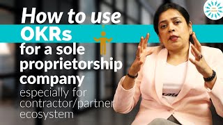 How to use OKR for a sole proprietorship company especially for contractor/partner ecosystem