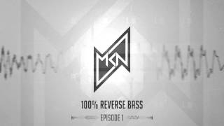 MKN | 100% Reverse Bass Hardstyle Podcast | Episode 1