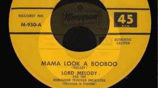 Mama Look A Booboo [7 inch] - Lord Melody and the Monogram Trinidad Orch.