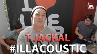 T Jackal - Beats & Bars #ILLACOUSTIC
