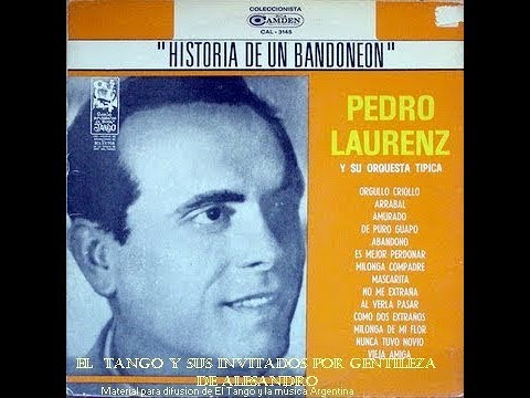 PEDRO LAURENZ - MARTIN PODESTA - AL VERLA PASAR - TANGO - 1941