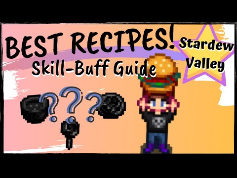 Best Recipes! | Skill-Buff Cooking Guide | STARDEW VALLEY