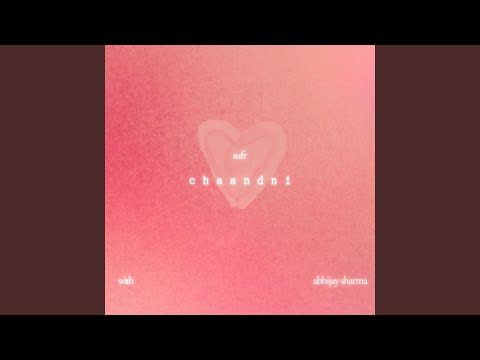 chaandni (With Abhijay Sharma)