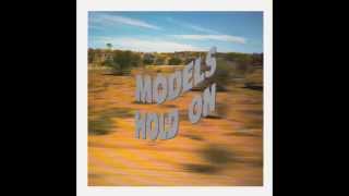 Models – “Hold On” (Australia Mushroom) 1987