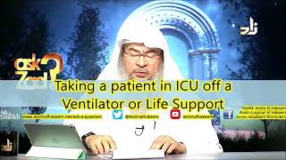 Taking a Patient off of a Ventilator or Life Support - Sheikh Assim Al Hakeem