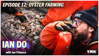 Oyster Farming | IAN DO: An Odd Guy Doin Odd Jobs Ep. 12