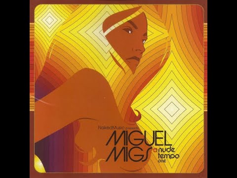 Miguel Migs | Nude Tempo | Vol 1 | 2002