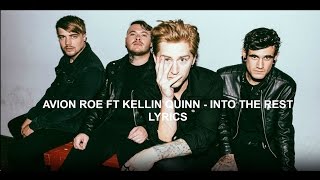 Avion Roe ft. Kellin Quinn - Into The Rest Lyrics (5/80 Warped Tour Countdown)