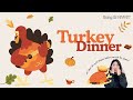 Kindergarten Turkey Trot TURKEY DINNER