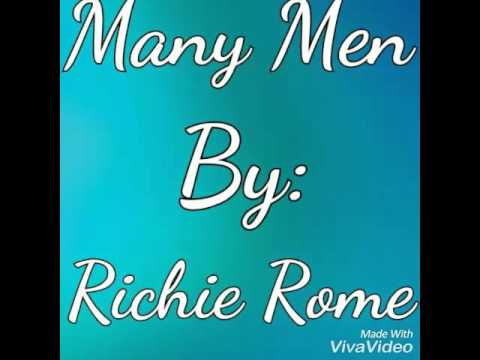 Many Men By: Richie Rome