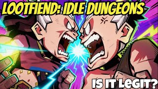 Lootfiend: Idle Dungeons - Hype Impressions/Is It Legit?